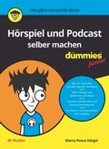 Cover: H&ouml;rspiel und Podcast selber machen f&uuml;r Dummies Junior - Wiley-VCH