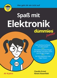 Abbildung von: Spaß mit Elektronik für Dummies Junior - Wiley-VCH