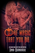 Cover: The Magic That You Do - eXtasy Books Inc