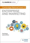Cover: My Revision Notes: Cambridge National Level 1/2 Enterprise and Marketing - Hodder Education