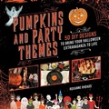 Cover: Pumpkins and Party Themes - Skyhorse Publishing