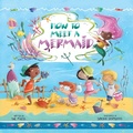 Cover: How to Meet a Mermaid - Sky Pony Press