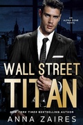 Cover: Wall Street Titan: An Alpha Zone Novel - Mozaika Publications