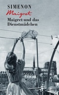 Cover: Maigret und das Dienstm&auml;dchen - Kampa Verlag