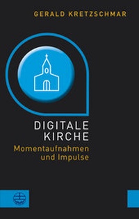 Enlarge image Cover: Digitale Kirche - Evangelische Verlagsanstalt