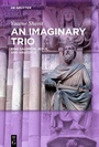 Cover: An Imaginary Trio - De Gruyter