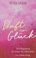 Cover: Der Duft von Gl&uuml;ck - Vier T&uuml;rme