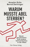 Cover: Warum musste Abel sterben - Vier T&uuml;rme