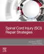 Cover: Spinal Cord Injury (SCI) Repair Strategies - Elsevier