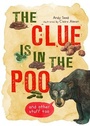 Cover: The Clue is in the Poo - Words & Pictures