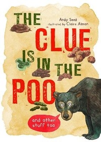 Enlarge image Cover: The Clue is in the Poo - Words & Pictures
