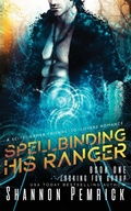 Cover: Spellbinding His Ranger - Shannon Pemrick