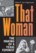 Cover: That Woman - Texas A & M University Press
