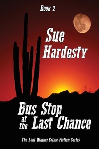 Enlarge image Cover: Bus Stop at the Last Chance - Launch Point Press