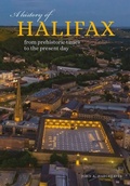 Cover: A History of Halifax - Carnegie Publishing Ltd