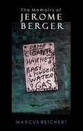 Cover: The Memoirs of Jerome Berger - Ziggurat Books International
