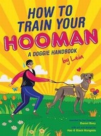 Enlarge image Cover: How to train your Hooman - Marshall Cavendish International (Asia) Pte Ltd
