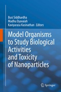 Cover: Model Organisms to Study Biological Activities and Toxicity of Nanoparticles - Springer