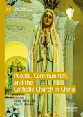 Cover: People, Communities, and the Catholic Church in China - Springer