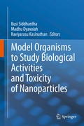 Cover: Model Organisms to Study Biological Activities and Toxicity of Nanoparticles - Springer