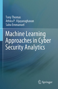 Enlarge image Cover: Machine Learning Approaches in Cyber Security Analytics - Springer