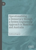 Cover: Operationalising e-Democracy through a System Engineering Approach in Mauritius and Australia - Palgrave Macmillan