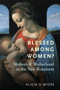 Cover: Blessed Among Women? - Oxford University Press Inc