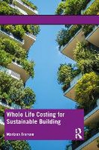 Abbildung von: Whole Life Costing for Sustainable Building - Routledge