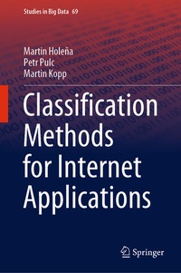 Enlarge image Cover: Classification Methods for Internet Applications - Springer