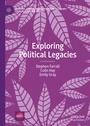 Cover: Exploring Political Legacies - Palgrave Pivot