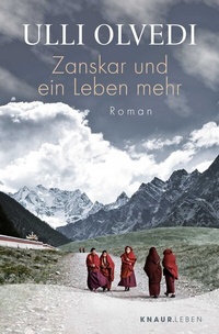Abbildung von: Zanskar und ein Leben mehr - Knaur MensSana