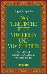 Abbildung von: Das tibetische Buch vom Leben und vom Sterben - Knaur MensSana