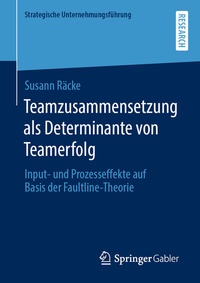 Abbildung von: Teamzusammensetzung als Determinante von Teamerfolg - Springer Gabler
