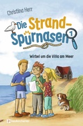 Cover: Die Strandsp&uuml;rnasen 1 - Wirbel um die Villa am Meer - Neukirchener Verlag