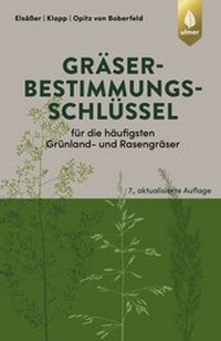 Abbildung von: Gräserbestimmungsschlüssel für die häufigsten Grünland- und Rasengräser - Verlag Eugen Ulmer