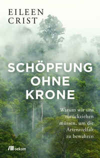 Abbildung von: Schöpfung ohne Krone - oekom verlag