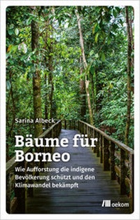 Abbildung von: Bäume für Borneo - oekom verlag