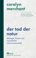 Cover: Der Tod der Natur - oekom verlag