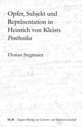 Cover: Opfer, Subjekt und Repr&auml;sentation in Heinrich von Kleists Penthesilea - readbox publishing