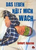 Cover: Das Leben h&auml;lt mich wach - Periplaneta