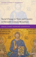 Cover: Social Change in Town and Country in Eleventh-Century Byzantium - Oxford University Press