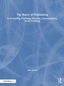 Cover: The Basics of Filmmaking - Routledge