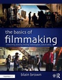 Cover: The Basics of Filmmaking - Routledge