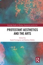 Cover: Protestant Aesthetics and the Arts - Routledge