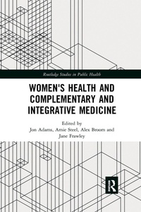 Enlarge image Cover: Women's Health and Complementary and Integrative Medicine - Routledge
