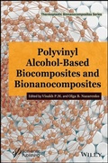 Cover: Polyvinyl Alcohol-Based Biocomposites and Bionanocomposites - Wiley