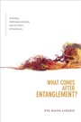 Cover: What Comes after Entanglement? - De Gruyter