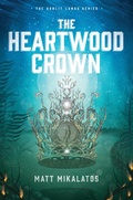 Cover: The Heartwood Crown - Wander