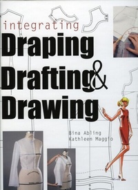 Abbildung von: Integrating Draping, Drafting and Drawing - Fairchild Books