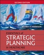 Cover: Essentials of Strategic Planning in Healthcare, Second Edition - ACHE Learn